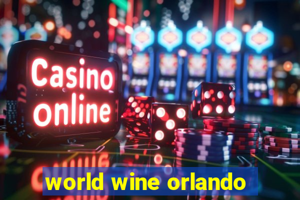 world wine orlando